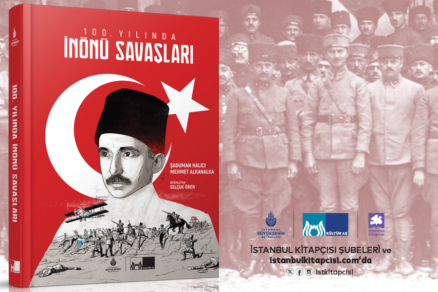 100. Yılında İnönü Savaşları